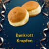Bankrott Krapfen